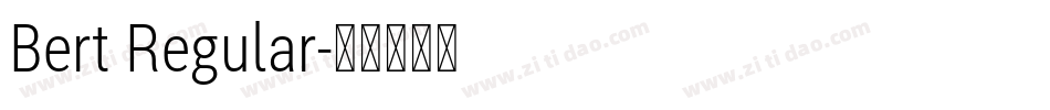 Bert Regular字体转换